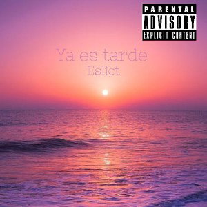 Ya es tarde