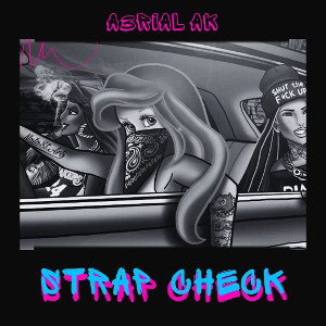 Strap Check by A3RIAL AK