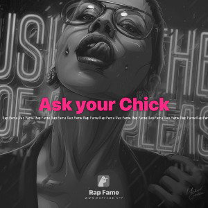 Ask your Chick