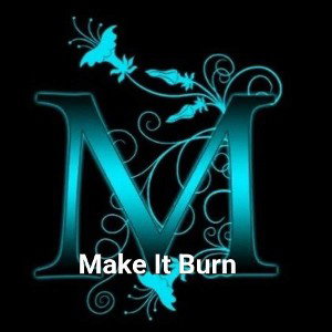 Make It Burn