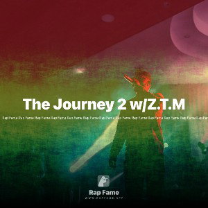 The Journey 2 w/Z.T.M