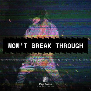 Won’t Break Through