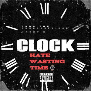 Hate wasting time (FT. Hazzy B)