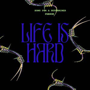 ~Life is hard~
