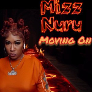 Mizz Nuru - Moving On 