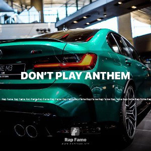 don’t play anthem