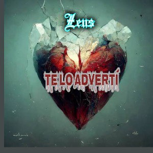TE LO ADVERTÍ 