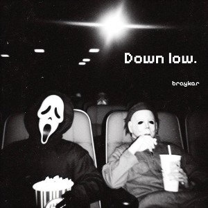 Down low.