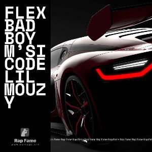 flex bad boy m’si code LIL MOUZY 