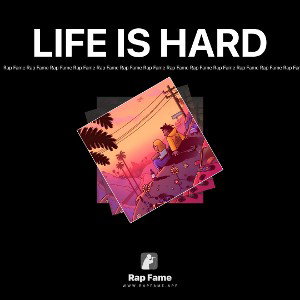 LIFE IS HARD