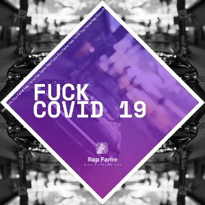 Fuck Covid 19 