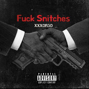 Fuck Snitches