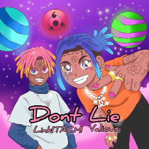 LinkITACHI - Don't Lie feat. Valious