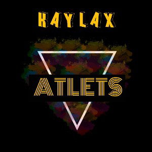 Kay Lax_-_Atlets(official Audio