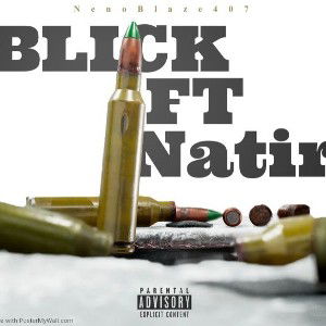 NenoBlaze407 - Blick(Ft) Natir