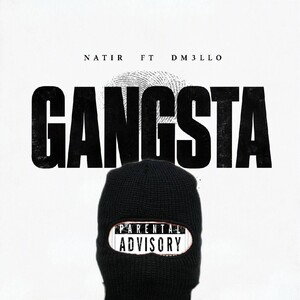 Natir - Gangsta Ft DM3llo
