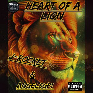 J-Rocket Heart of a Lion FT AngelSGP1