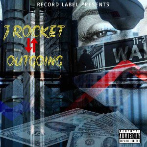 J-Rocket~Outgoing