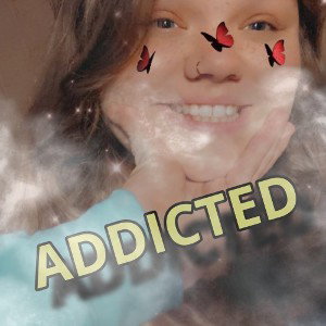 Addicted