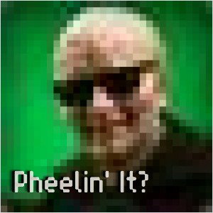 Pheelin' It? 