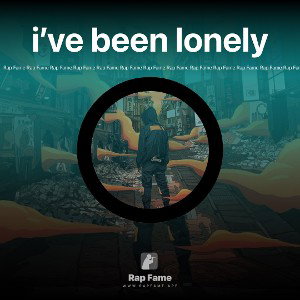 i’ve been lonely