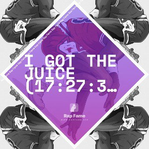 I got the Juice (17:27:31)