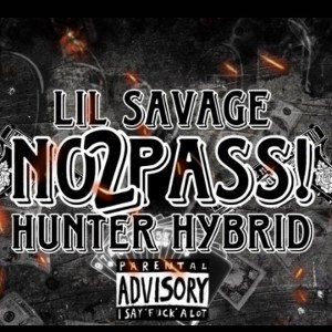 No Pass 2 (Feat. Lilsavage)