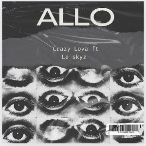 Allo. ft Le skyz  🔥