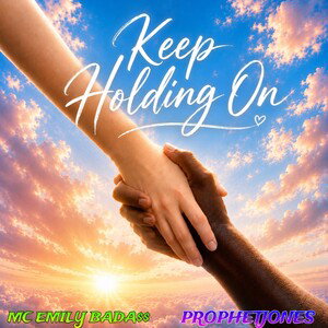 Keep Holding On!