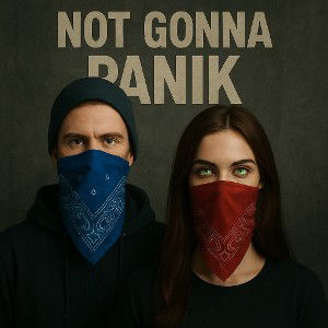 Not Gonna Panik (Ft. M^INK)