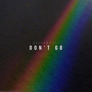 DON’T GO (prod Lil Dopp)