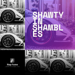 shawty in shambles 