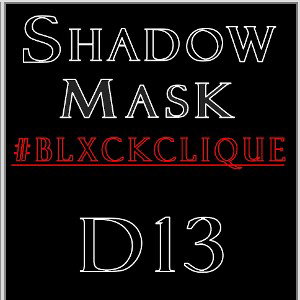 D13 (ft. Shadow Mask) (prod. Nxnja)