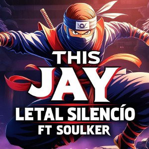 This jay ‐ Silencio Letal - ft ( Soulker )