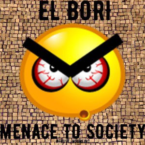 MENACE TO SOCIETY 