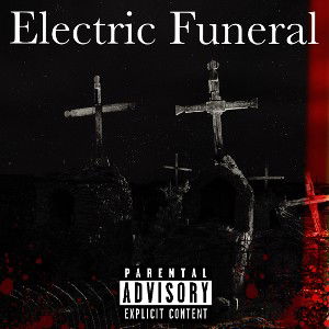 Electric Funeral 