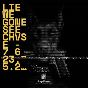 LIE x Chvse we gone see