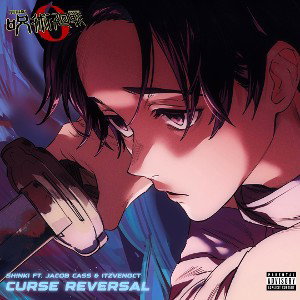 Shnki - Curse Reversal Ft. JacobCass & ItzVen