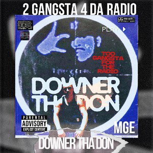 TOO GANGSTA 4 THA RADIO