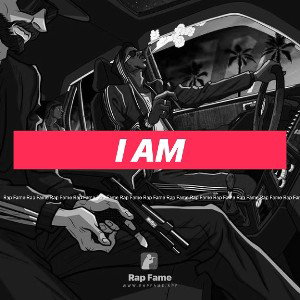 I am 