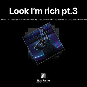 Look I’m rich pt.3