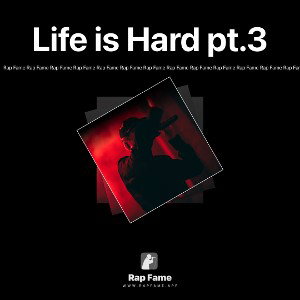 Life is Hard pt.3