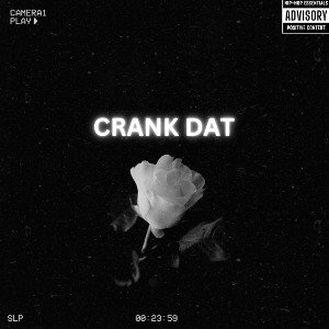 CRANK DAT