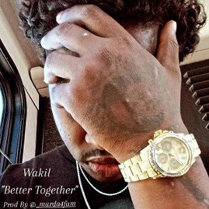 WAKIL  BETTER TOGETHER" PROD BY @murda4fam .mp3