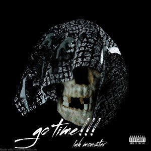 go time- luh monster x One bite beats