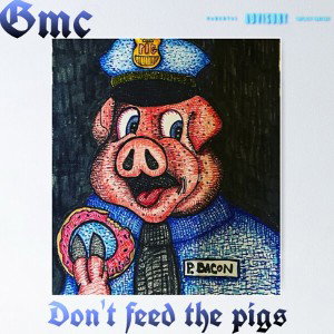 DONT FEED THE PIGs