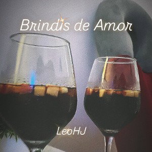Brindis de amor (LeoHJ)