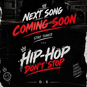 Hip-hop don't stop---D.s
