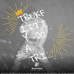 Trukfittty -DO A TRICK REMIX