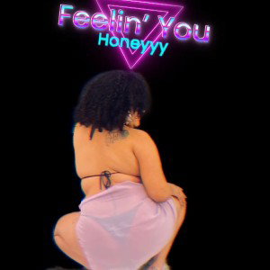Feelin' You